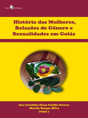 cover image of História das mulheres, relações de gênero e sexualidades em Goiás